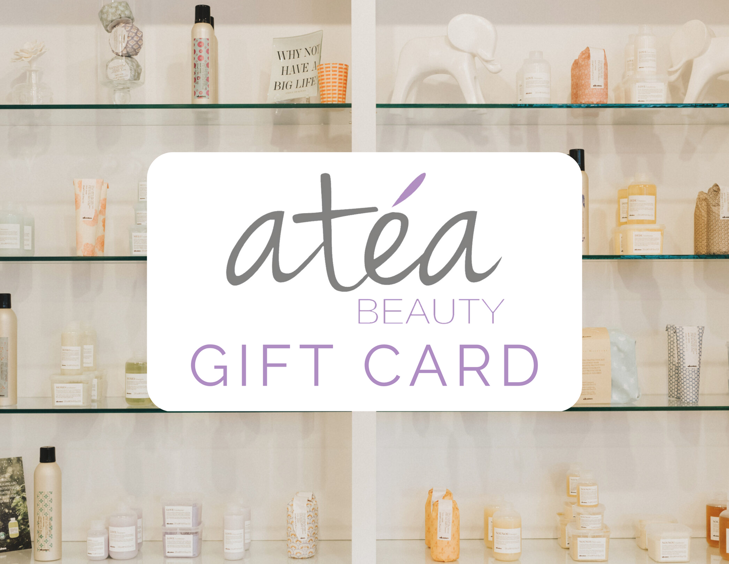 Atéa Gift Card